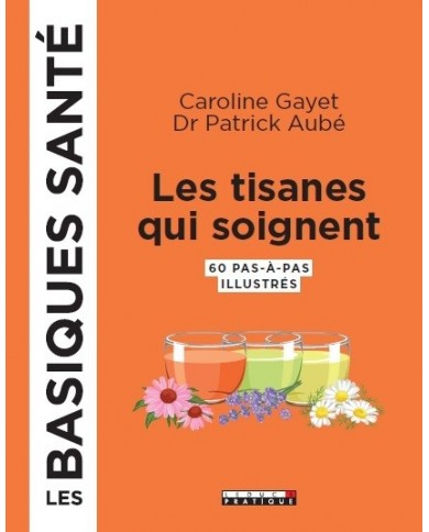 Livre "Les tisanes qui soignent"