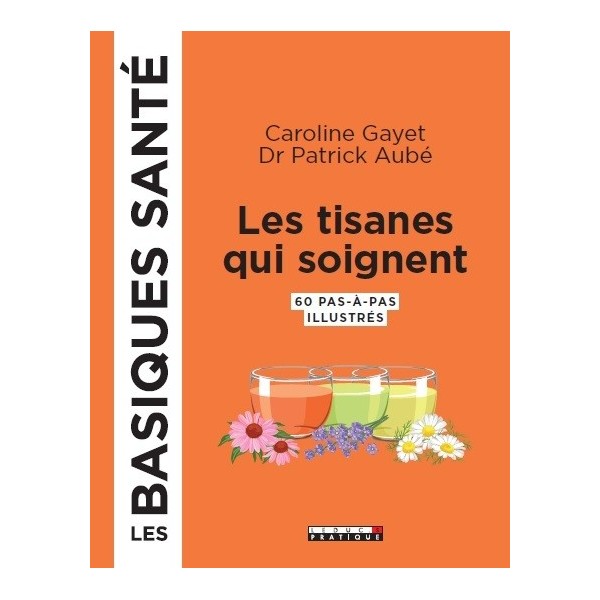 Livre "Les tisanes qui soignent"