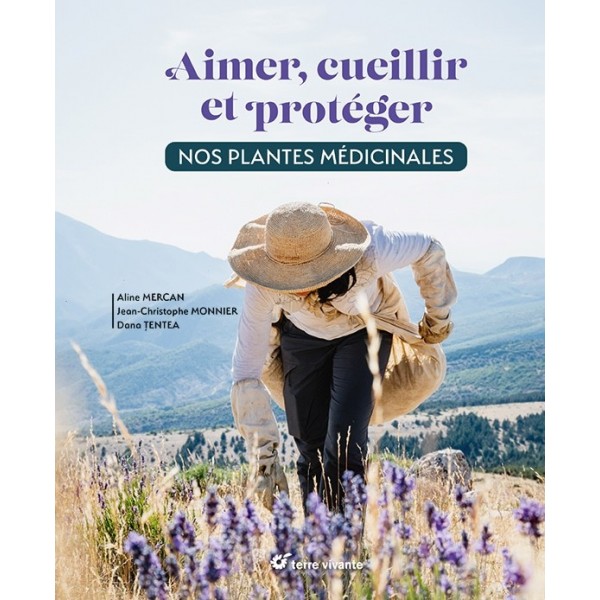 Livre "Aimer, cueillir et protéger nos plantes médicinales"