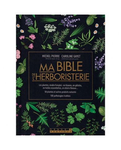 Livre "Ma Bible de l'Herboristerie" édition luxe